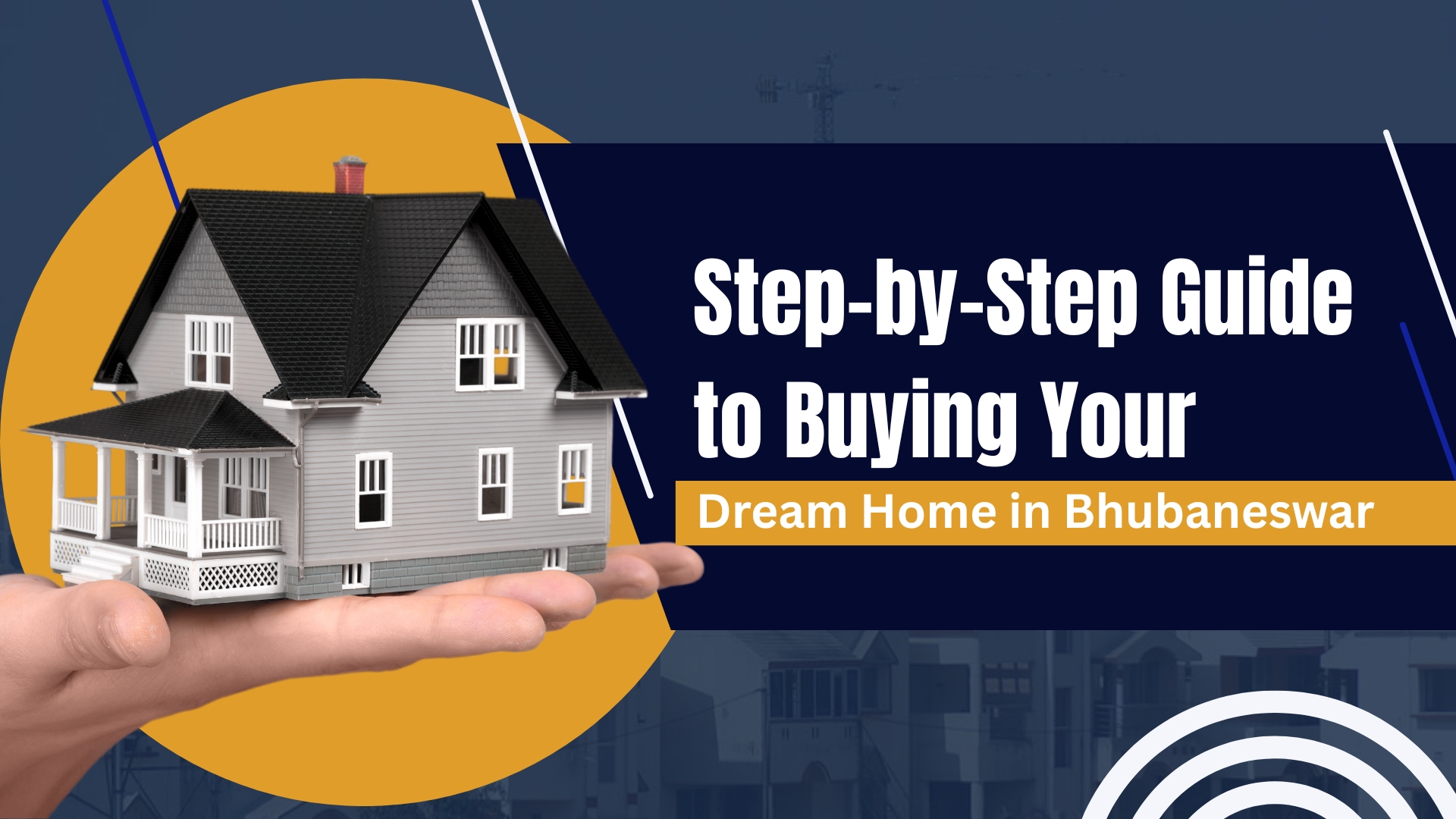 Step-by-Step Guide to Buying Your Dream Home in Bhubaneswar